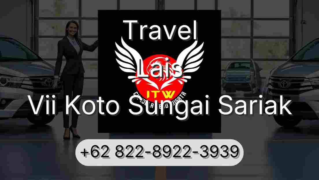Travel Lais Vii Koto Sungai Sariak