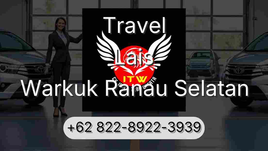 Travel Lais Warkuk Ranau Selatan