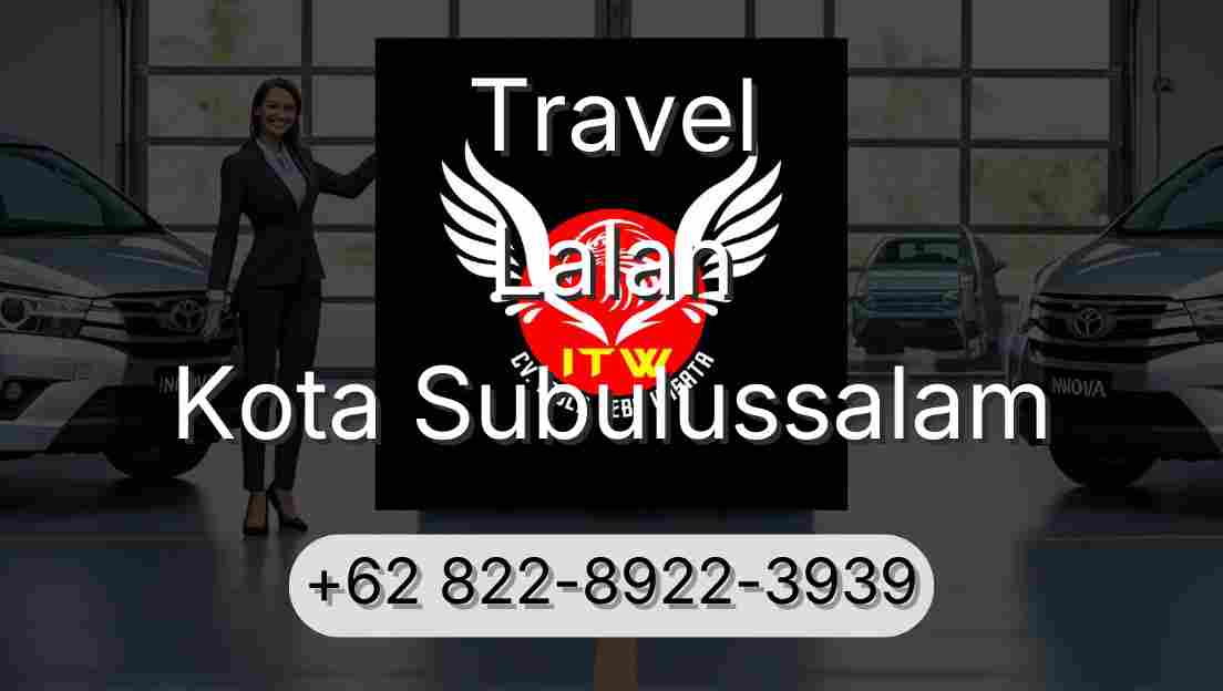 Travel Lalan Kota Subulussalam