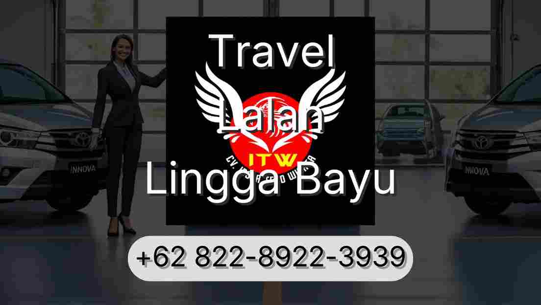 Travel Lalan Lingga Bayu