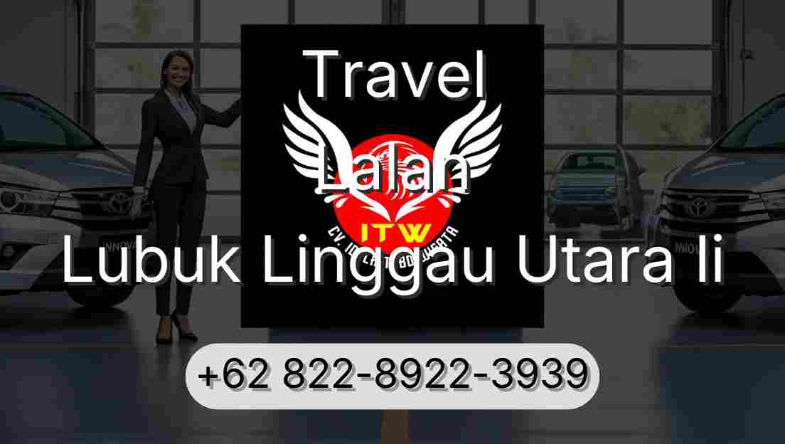 Travel Lalan Lubuk Linggau Utara Ii