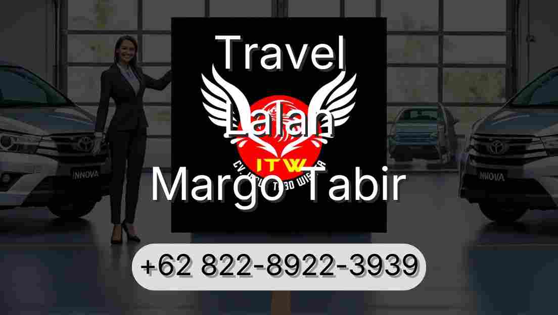 Travel Lalan Margo Tabir
