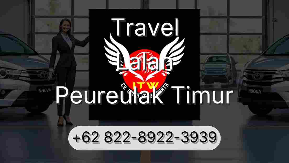 Travel Lalan Peureulak Timur