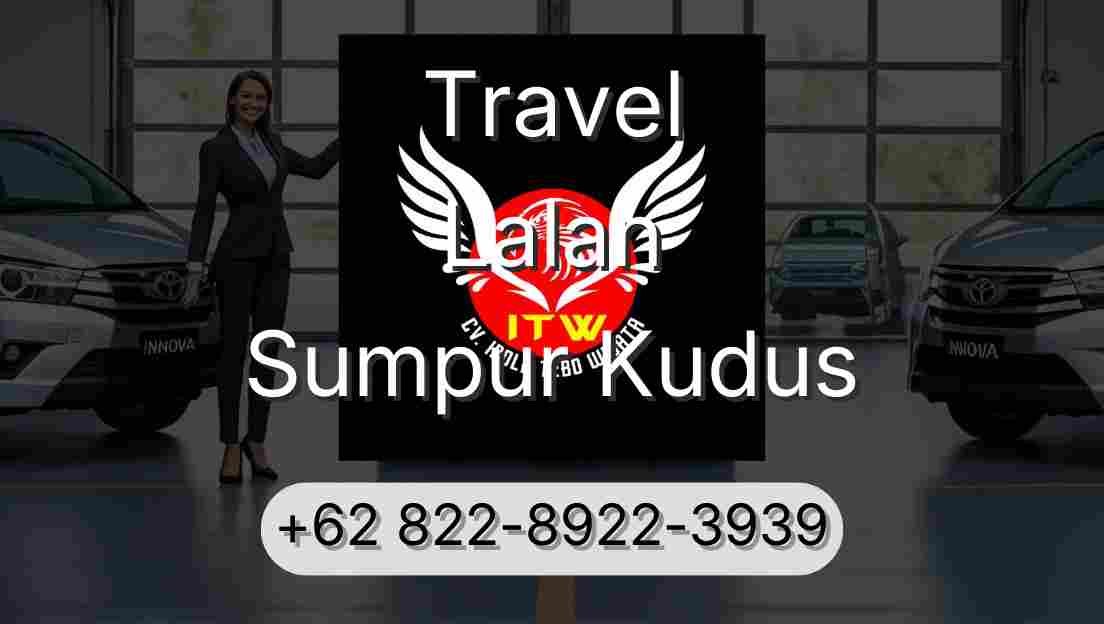 Travel Lalan Sumpur Kudus