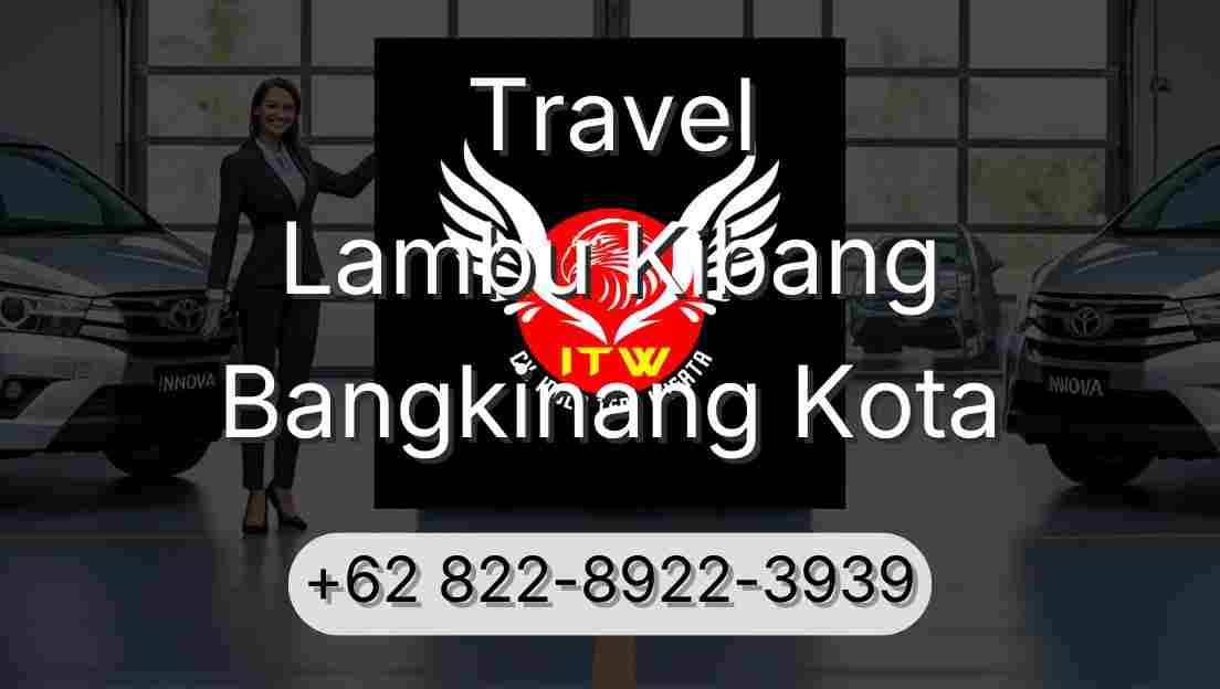 Travel Lambu Kibang Bangkinang Kota