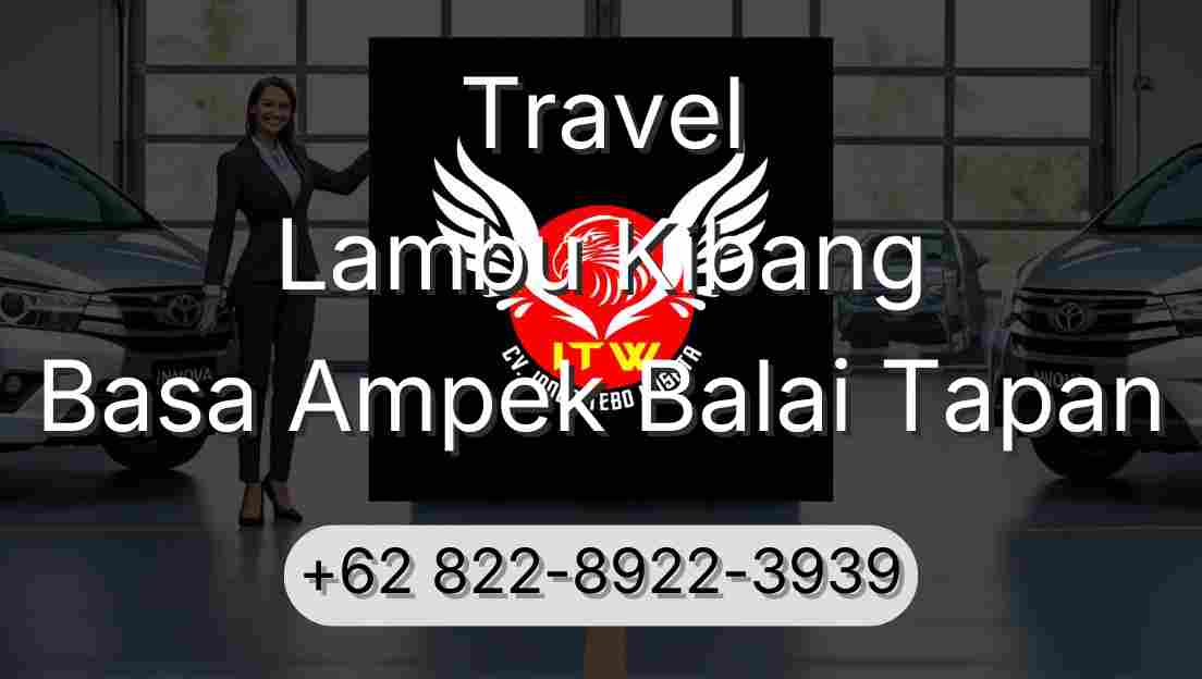 Travel Lambu Kibang Basa Ampek Balai Tapan