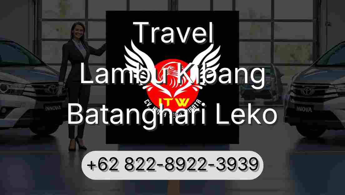 Travel Lambu Kibang Batanghari Leko