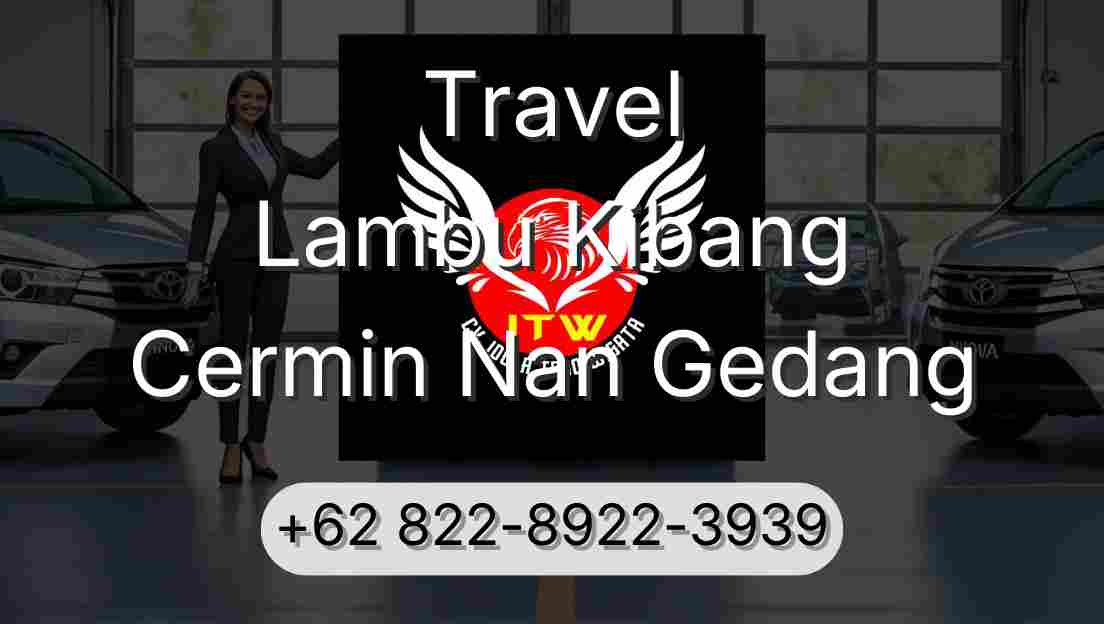 Travel Lambu Kibang Cermin Nan Gedang
