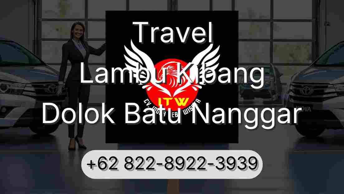 Travel Lambu Kibang Dolok Batu Nanggar