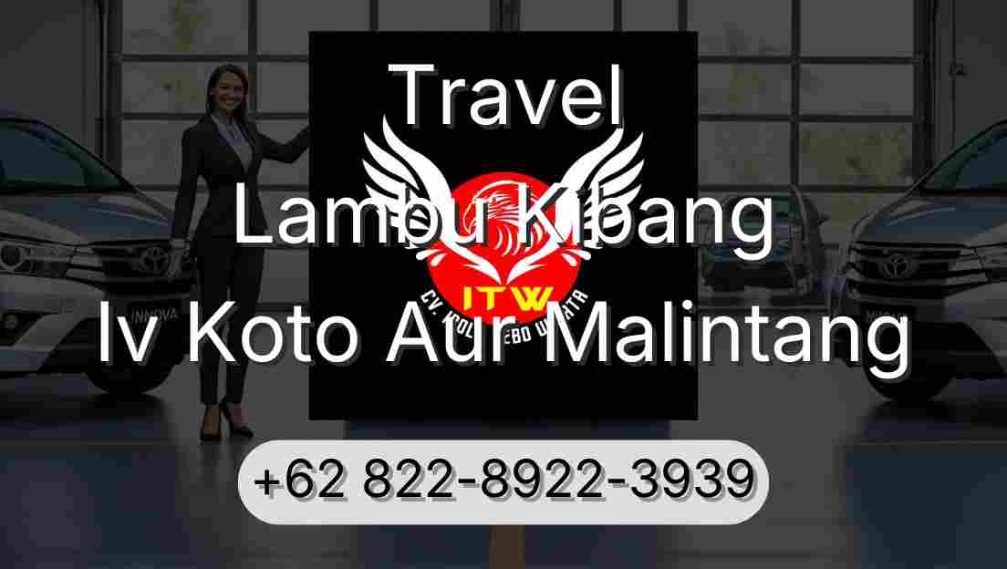 Travel Lambu Kibang Iv Koto Aur Malintang