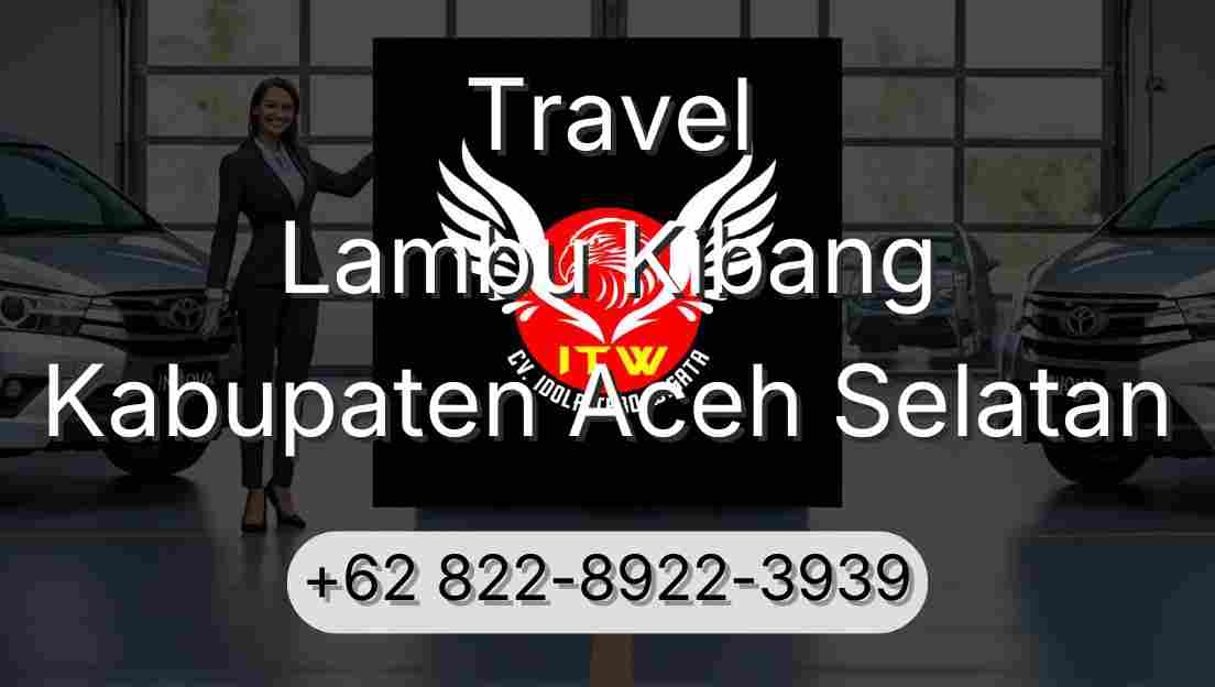 Travel Lambu Kibang Kabupaten Aceh Selatan