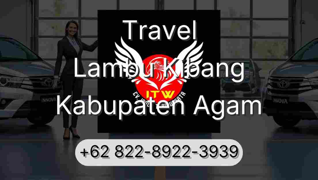 Travel Lambu Kibang Kabupaten Agam