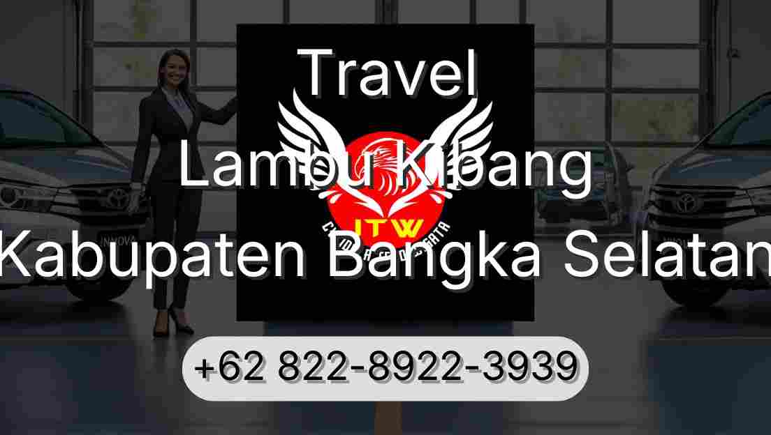 Travel Lambu Kibang Kabupaten Bangka Selatan