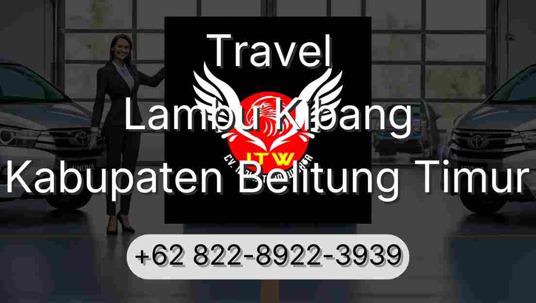 Travel Lambu Kibang Kabupaten Belitung Timur