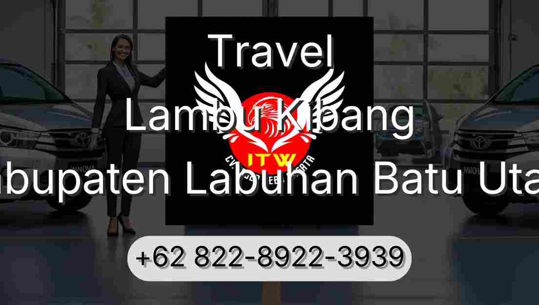 Travel Lambu Kibang Kabupaten Labuhan Batu Utara