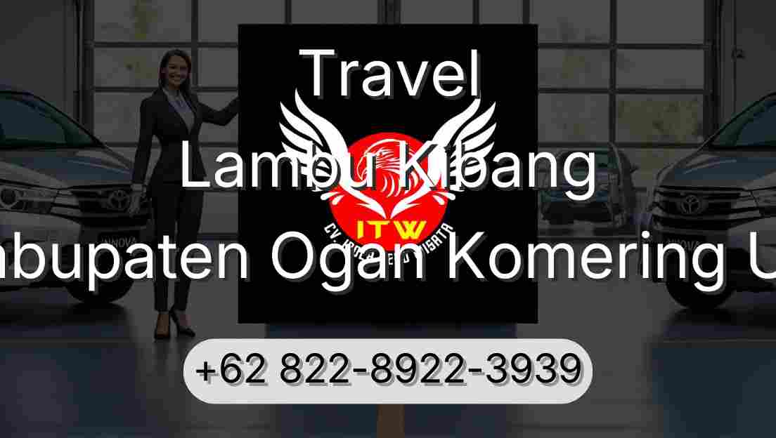 Travel Lambu Kibang Kabupaten Ogan Komering Ulu