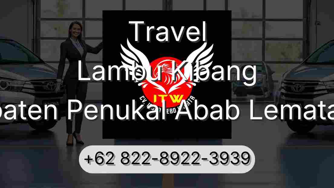 Travel Lambu Kibang Kabupaten Penukal Abab Lematang Ilir