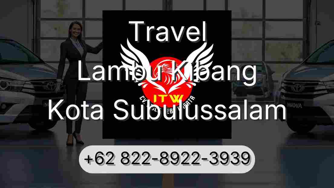Travel Lambu Kibang Kota Subulussalam