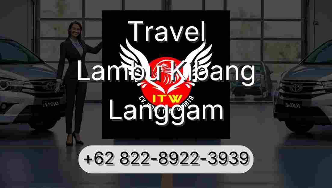 Travel Lambu Kibang Langgam