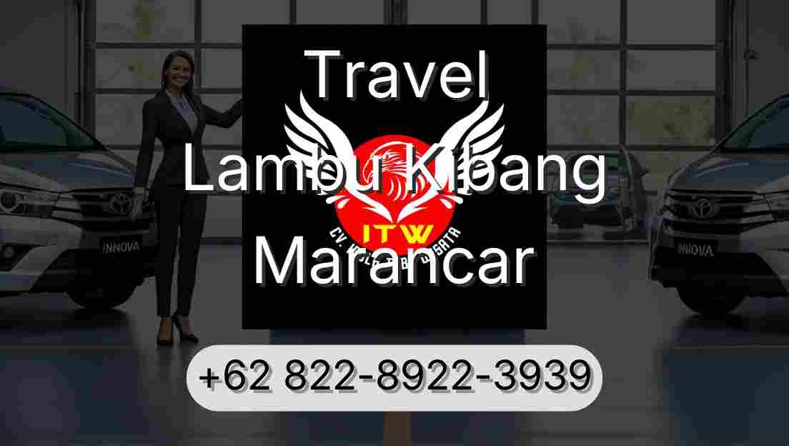 Travel Lambu Kibang Marancar