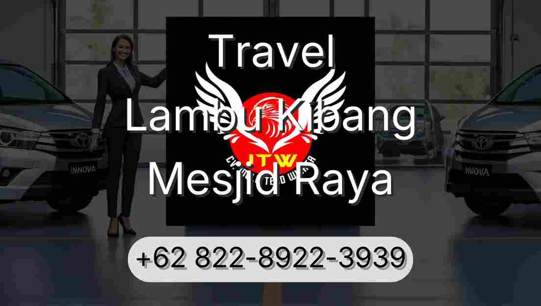 Travel Lambu Kibang Mesjid Raya