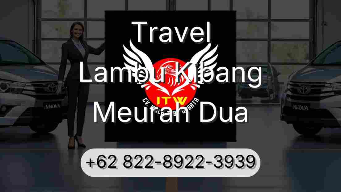 Travel Lambu Kibang Meurah Dua