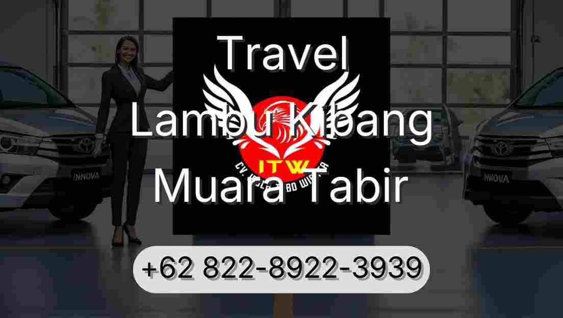 Travel Lambu Kibang Muara Tabir