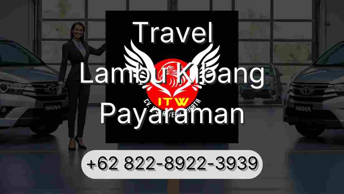 Travel Lambu Kibang Payaraman