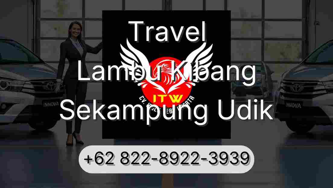 Travel Lambu Kibang Sekampung Udik