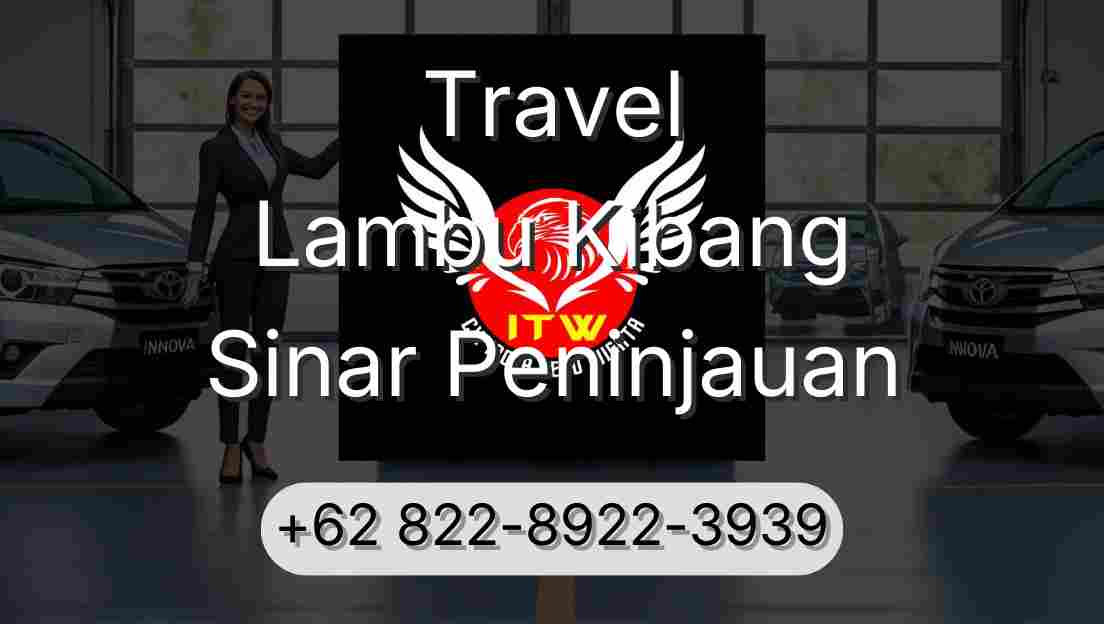 Travel Lambu Kibang Sinar Peninjauan