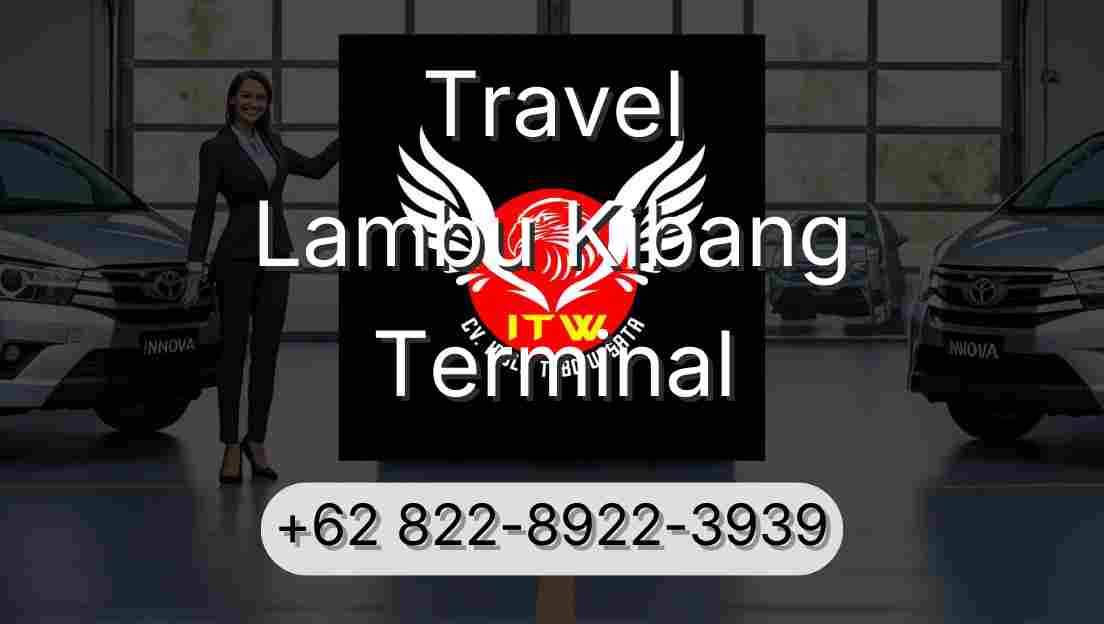 Travel Lambu Kibang Terminal