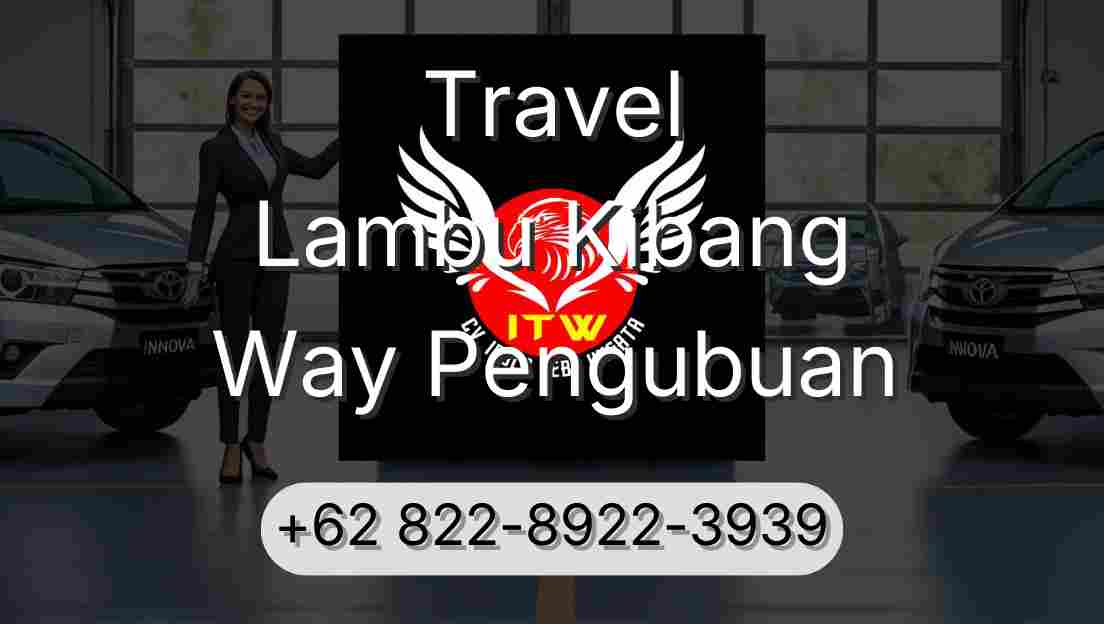 Travel Lambu Kibang Way Pengubuan
