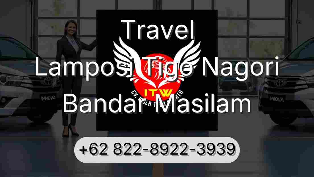 Travel Lamposi Tigo Nagori Bandar Masilam
