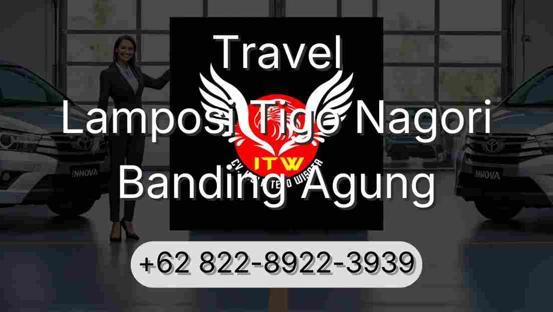 Travel Lamposi Tigo Nagori Banding Agung