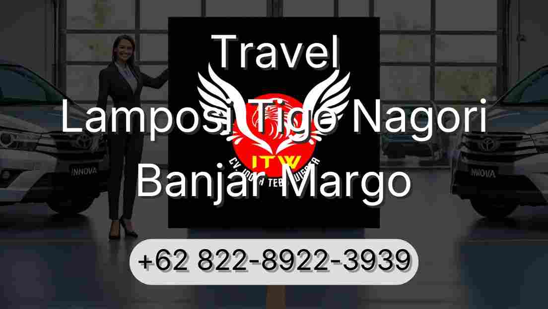 Travel Lamposi Tigo Nagori Banjar Margo