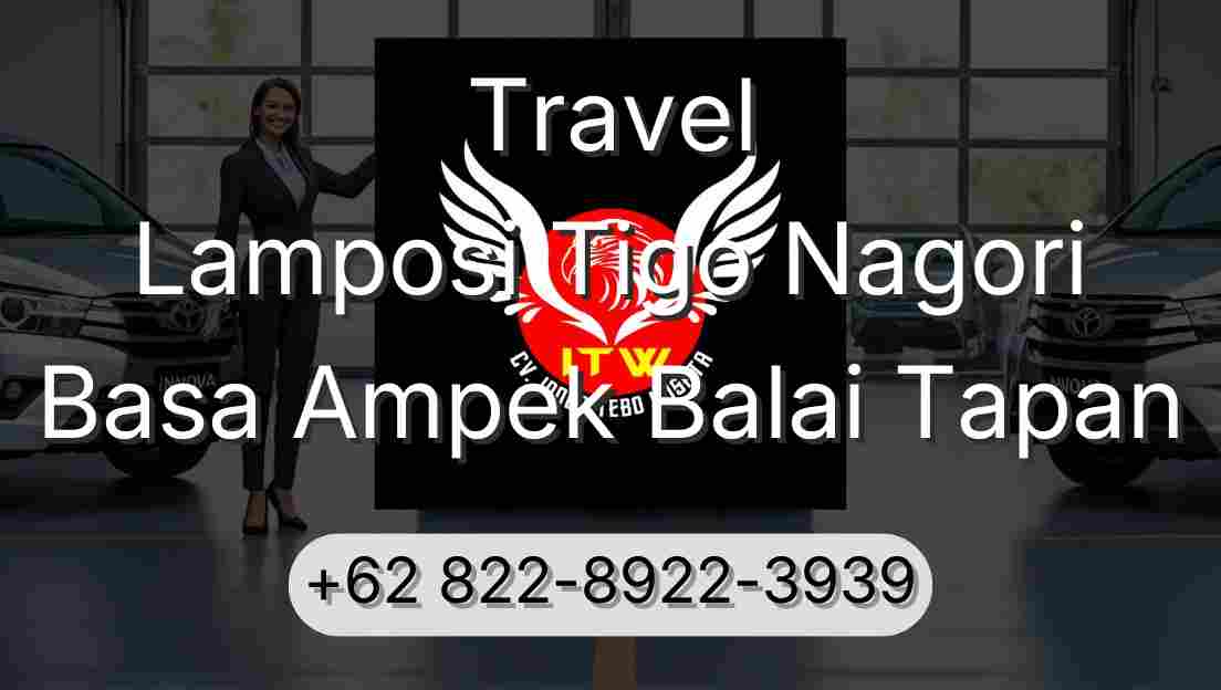Travel Lamposi Tigo Nagori Basa Ampek Balai Tapan
