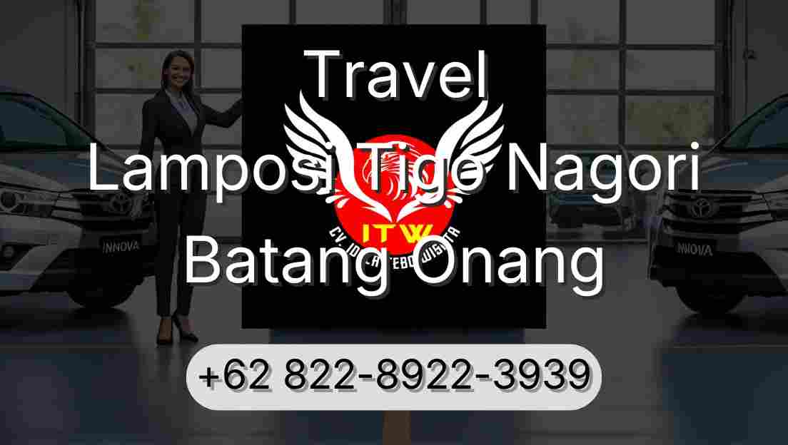 Travel Lamposi Tigo Nagori Batang Onang