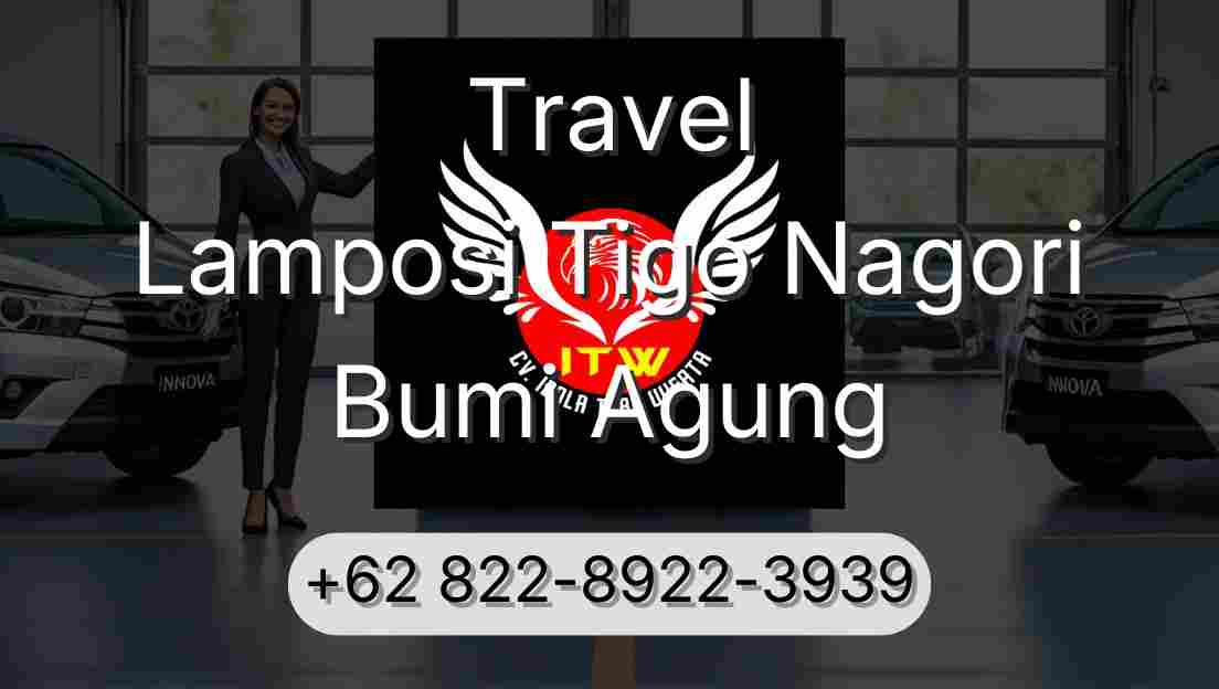 Travel Lamposi Tigo Nagori Bumi Agung