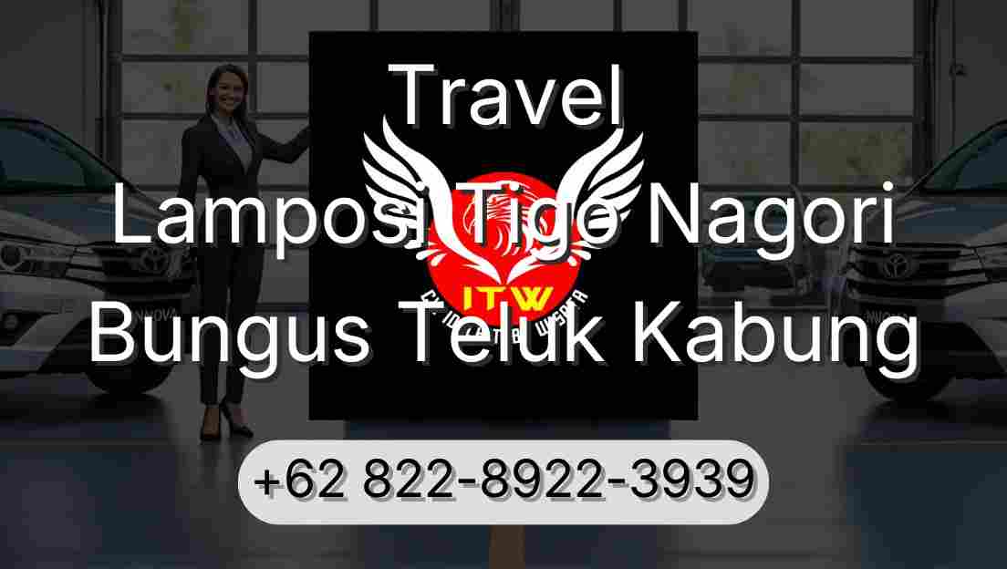 Travel Lamposi Tigo Nagori Bungus Teluk Kabung