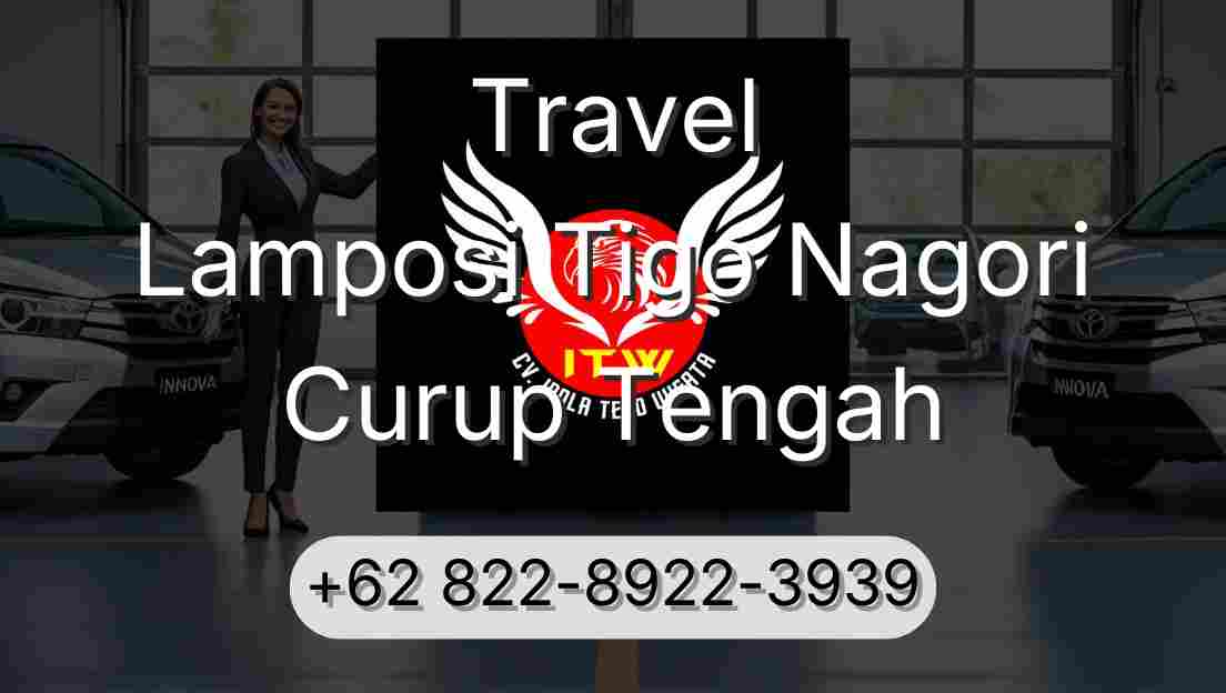 Travel Lamposi Tigo Nagori Curup Tengah