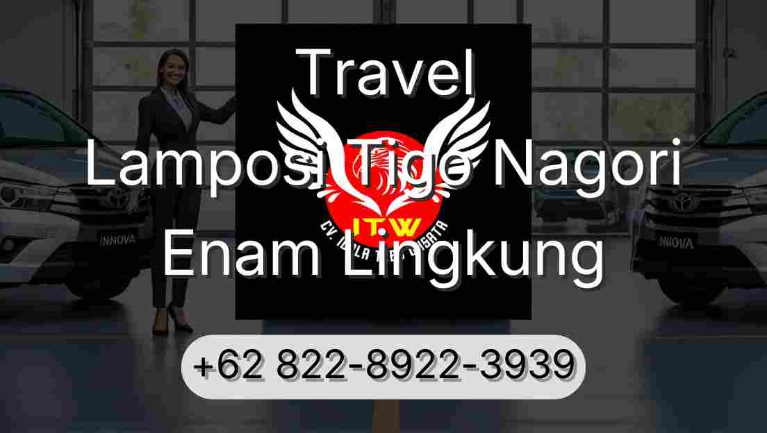 Travel Lamposi Tigo Nagori Enam Lingkung