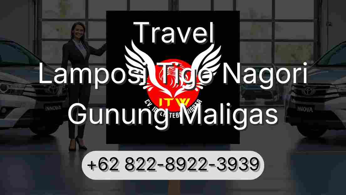 Travel Lamposi Tigo Nagori Gunung Maligas