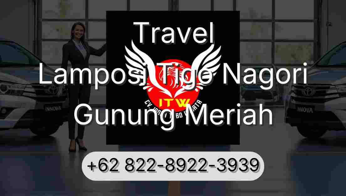 Travel Lamposi Tigo Nagori Gunung Meriah