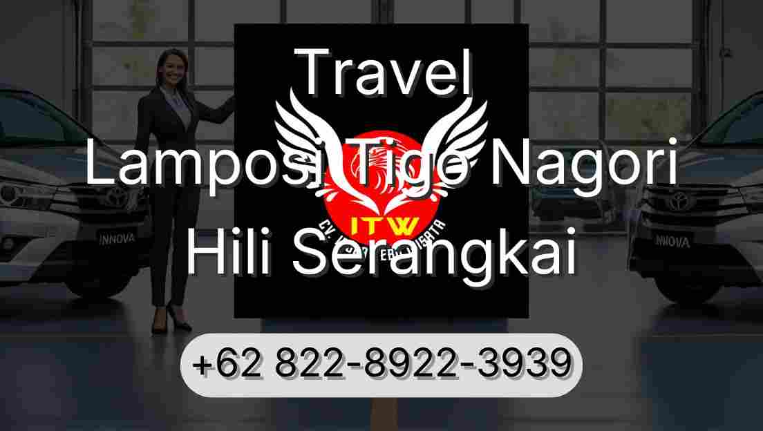 Travel Lamposi Tigo Nagori Hili Serangkai