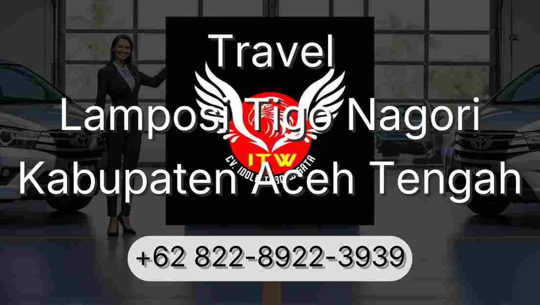 Travel Lamposi Tigo Nagori Kabupaten Aceh Tengah