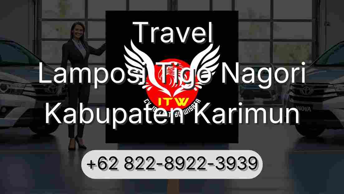 Travel Lamposi Tigo Nagori Kabupaten Karimun