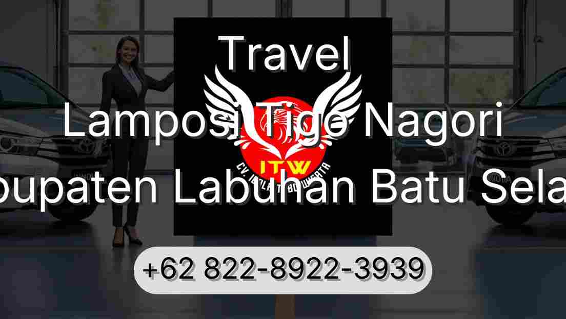 Travel Lamposi Tigo Nagori Kabupaten Labuhan Batu Selatan