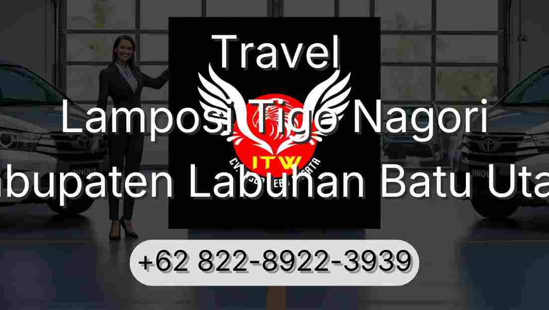 Travel Lamposi Tigo Nagori Kabupaten Labuhan Batu Utara