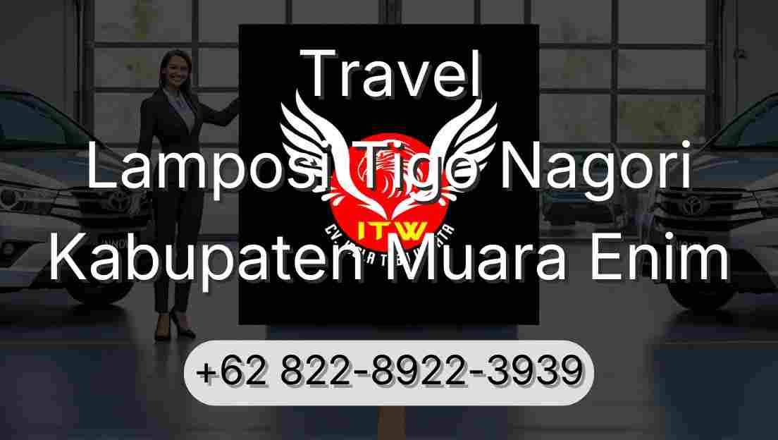 Travel Lamposi Tigo Nagori Kabupaten Muara Enim