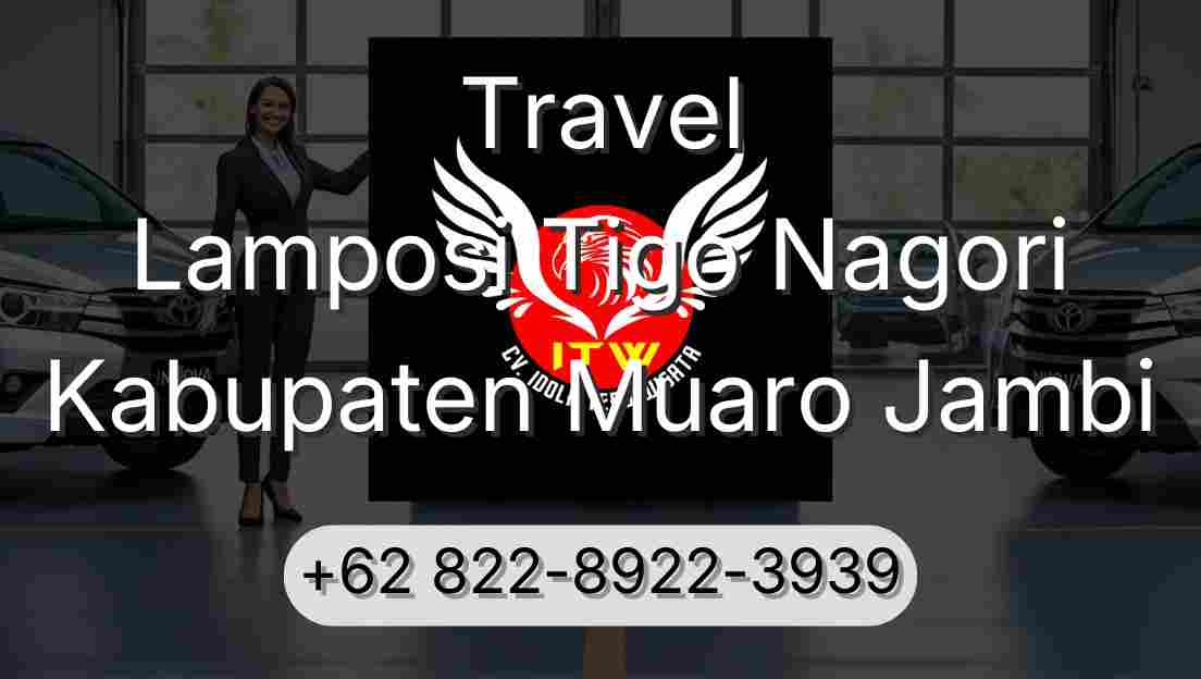 Travel Lamposi Tigo Nagori Kabupaten Muaro Jambi